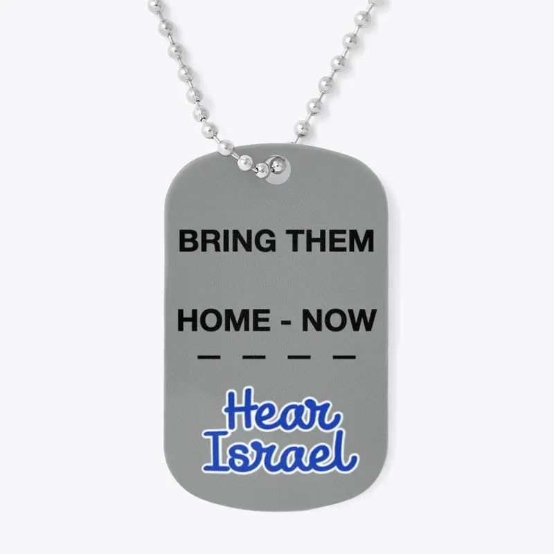 Bring Them Home Dog Tags